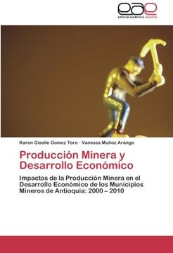 portada Produccion Minera y Desarrollo Economico
