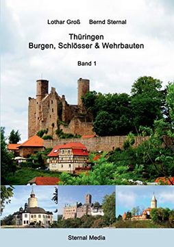 portada Thüringen - Burgen, Schlösser & Wehrbauten Band 1: Standorte, Baubeschreibungen und Historie (en Alemán)