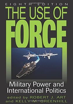 portada The Use Of Force: Military Power And International Politics (en Inglés)