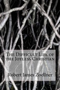 portada The Difficult Life of the Joyless Christian