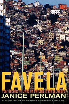 portada Favela: Four Decades of Living on the Edge in rio de Janeiro (in English)
