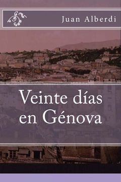 portada Veinte dias en Genova: (Edicion Especial) (in Spanish)