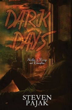 portada Dark Days: Novellas of Revenge and Redemption (en Inglés)