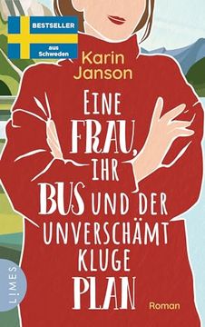 portada Eine Frau, ihr bus und der Unverschämt Kluge Plan: Roman - der Feelgood-Bestseller aus Schweden (en Alemán)