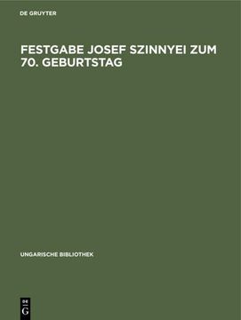 portada Festgabe Josef Szinnyei zum 70. Geburtstag (en Alemán)