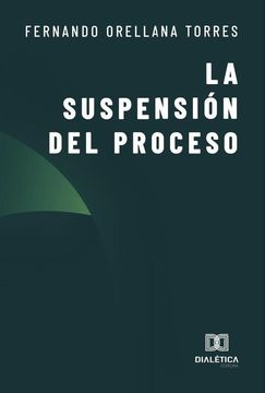 portada La Suspensión del Proceso