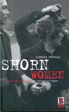 portada Shorn Women: Gender and Punishment in Liberation France (en Inglés)