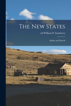 portada The New States: Alaska and Hawaii (en Inglés)