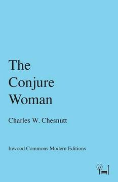 portada The Conjure Woman (Inwood Commons Modern Editions)