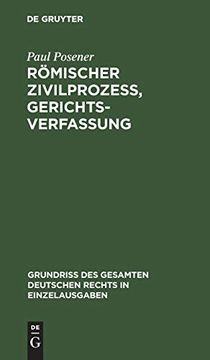 portada Römischer Zivilprozes, Gerichtsverfassung (Grundriß des Gesamten Deutschen Rechts in Einzelausgaben) (in German)