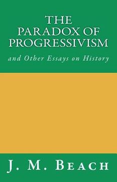 portada the paradox of progressivism (en Inglés)