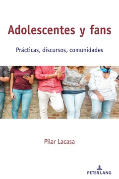 portada Adolescentes y fans: Prácticas, discursos, comunidades (in Spanish)