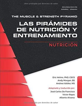 portada The Muscle and Strength Pyramid: Nutrición: 1 (Las Pirámides de Nutrición y Entrenamiento) (in Spanish)