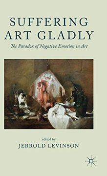 portada Suffering art Gladly: The Paradox of Negative Emotion in art 