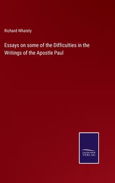 portada Essays on some of the Difficulties in the Writings of the Apostle Paul (en Inglés)