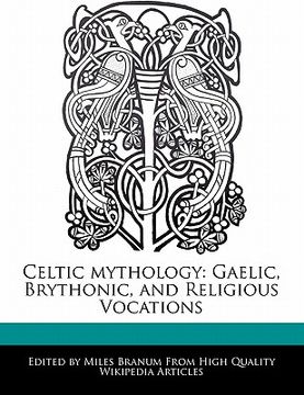portada celtic mythology: gaelic, brythonic, and religious vocations (in English)