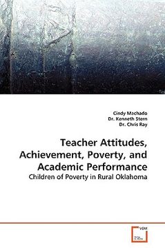 portada teacher attitudes, achievement, poverty, and academic performance