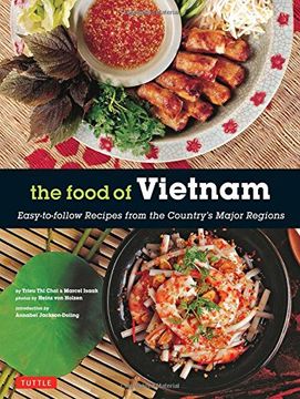 portada The Food of Vietnam: Easy-to-follow Recipes from the Country's Major Regions
