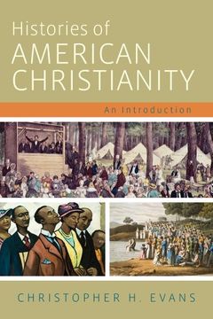 portada Histories of American Christianity: An Introduction (en Inglés)