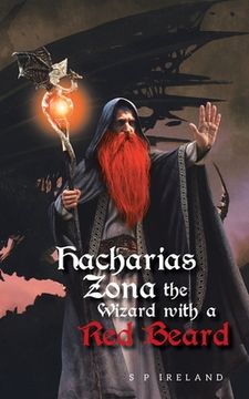portada Hacharias Zona, the Wizard with a Red Beard, and the Great Witch Belle Oldred (en Inglés)