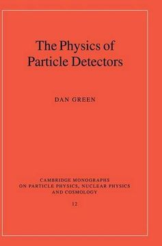 portada The Physics of Particle Detectors Hardback (Cambridge Monographs on Particle Physics, Nuclear Physics and Cosmology) (en Inglés)