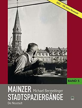 portada Mainzer Stadtspaziergänge: Bd. 5: Die Neustadt (in German)