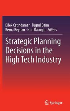 portada strategic planning decisions in the high tech industry (en Inglés)