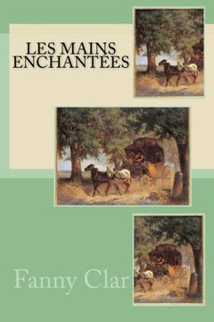 portada Les mains enchantees (French Edition)