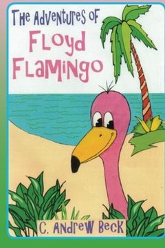 portada The Adventures of Floyd Flamingo (en Inglés)