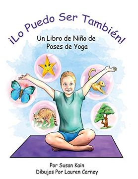 portada Lo Puedo ser También! Un Libro de Niño de Poses de Yoga: 'I can be one Too! A Child'S Book of Yoga Poses'