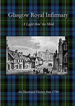 portada Glasgow Royal Infirmary: A Light Thru' the Mirk (en Inglés)