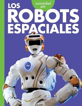 portada Curiosidad por los Robots Espaciales (in Spanish)