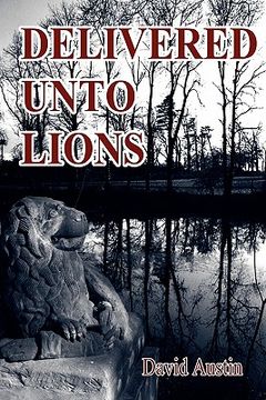 portada delivered unto lions (en Inglés)