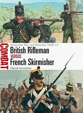 portada British Rifleman Vs French Skirmisher: Peninsular War and Waterloo 1808-15