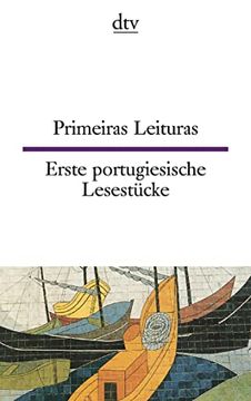 portada Primeiras Leituras Erste Portugiesische Lesestücke: Anfänger-Texte (en Portugués)