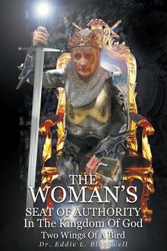 portada The Woman's Seat of Authority In The Kingdom Of God (in English)