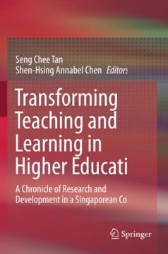 portada Transforming Teaching and Learning in Higher Education: A Chronicle of Research and Development in a Singaporean Context (en Inglés)