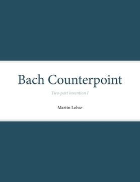 portada Bach Counterpoint: Two-part invention I (en Inglés)