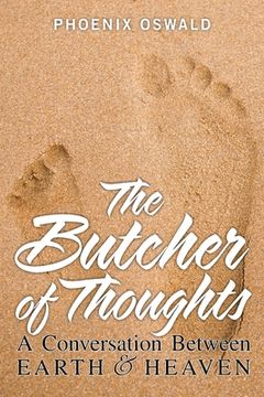 portada The Butcher of Thoughts: A Conversation Between Earth and Heaven