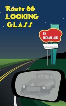 portada Route 66 Looking-glass (en Inglés)