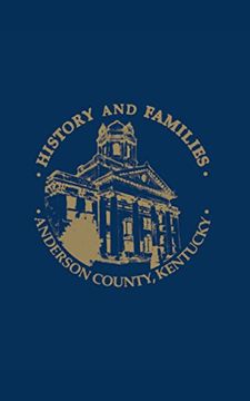 portada Anderson County, ky. History and Families (en Inglés)
