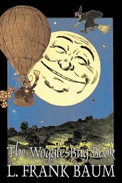 portada The Woggle-Bug Book by l. Frank Baum, Fiction, Fantasy, Fairy Tales, Folk Tales, Legends & Mythology 