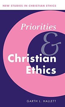 portada Priorities and Christian Ethics Hardback (New Studies in Christian Ethics) (en Inglés)