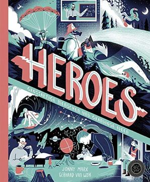 portada Heroes: Groã Artige Menschen und Grandiose Ideen [Hardcover] Marx, Jonny; Van Wyk, Gerhard and Rohrbacher, bea (en Alemán)