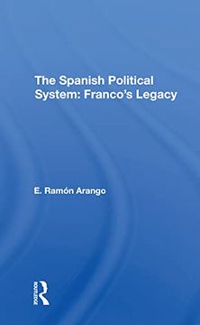 portada The Spanish Political System: Franco'S Legacy (en Inglés)
