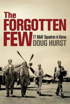 portada The Forgotten Few: 77 RAAf Squadron in Korea (in English)