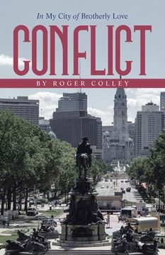 portada Conflict: In My City of Brotherly Love (en Inglés)