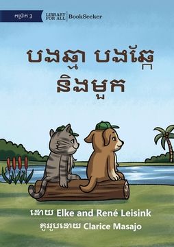 portada Cat and Dog and the Hat - បងឆ្មា បងឆ្កែ និងមួ&#6 (en Khmer)