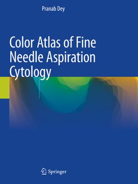 Color Atlas of Fine Needle Aspiration Cytology (en Inglés)