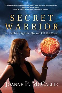 portada Secret Warrior: A Coach and Fighter, on and off the Court 